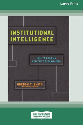 Institutional Intelligence: How to Build an Eff... [Large Print] 1038722586 Book Cover