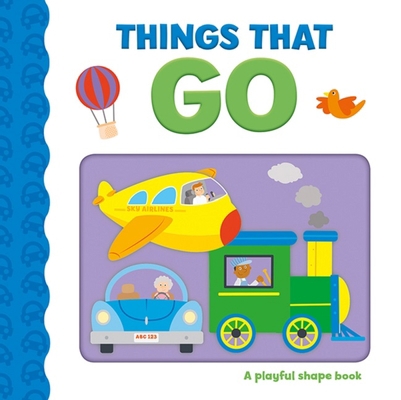 Things That Go 192644468X Book Cover