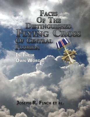 Faces of the Distinguished Flying Cross of Cent... 0692948996 Book Cover