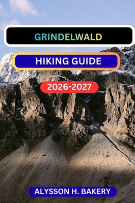 Grindelwald Hiking Guide B0GMPLL26S Book Cover