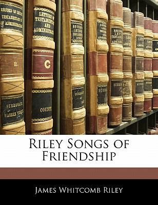 Riley Songs of Friendship 1141759861 Book Cover
