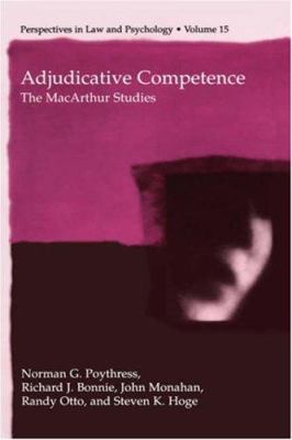 Adjudicative Competence: The MacArthur Studies 0306467909 Book Cover