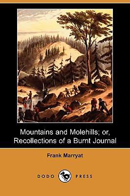 Mountains and Molehills; Or, Recollections of a... 1409935876 Book Cover