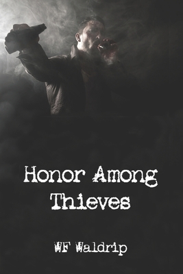 Honor Among Thieves 0997843462 Book Cover