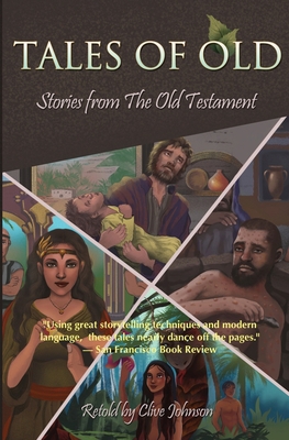 Tales of Old: Stories from The Old Testament 1916227627 Book Cover