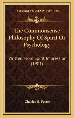 The Commonsense Philosophy Of Spirit Or Psychol... 1165864606 Book Cover