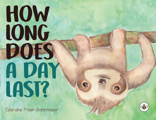 How Long Does a Day Last? 1839341149 Book Cover