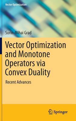 Vector Optimization and Monotone Operators Via ... 3319088998 Book Cover