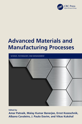 Advanced Materials and Manufacturing Processes 0367553740 Book Cover