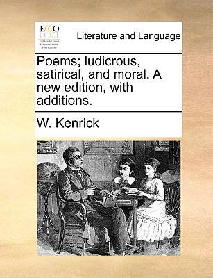 Poems; Ludicrous, Satirical, and Moral. a New E... 1170659462 Book Cover