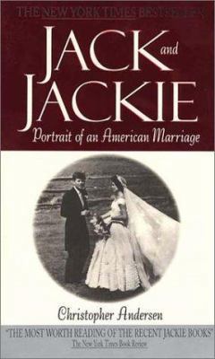 Jack and Jackie: Portrait of an American Marriage 0380730316 Book Cover