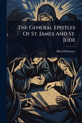 The General Epistles Of St. James And St. Jude 1024871924 Book Cover