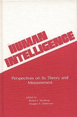 Human Intelligence: Perspectives on Its Theory ... 0893910309 Book Cover