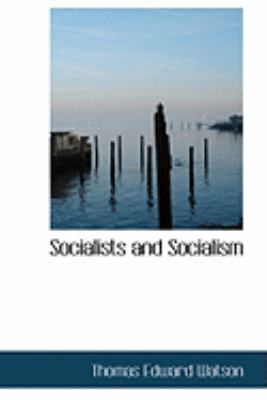 Socialists and Socialism 0554819074 Book Cover