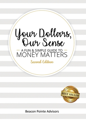 Your Dollars, Our Sense: A Fun & Simple Guide T... 1946978582 Book Cover