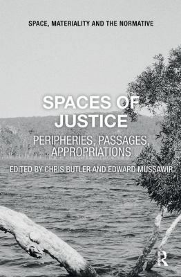 Spaces of Justice: Peripheries, Passages, Appro... 1138333468 Book Cover