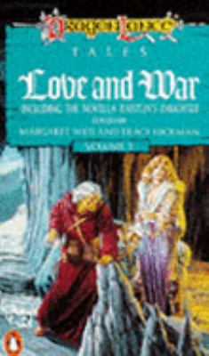 Love And War: DragonLance Tales Volume 3) B00325MQ5C Book Cover