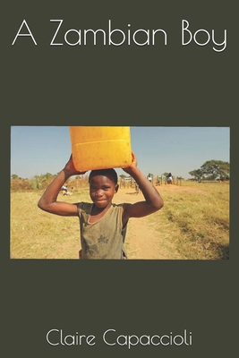 A Zambian Boy B0DF4QVL8J Book Cover