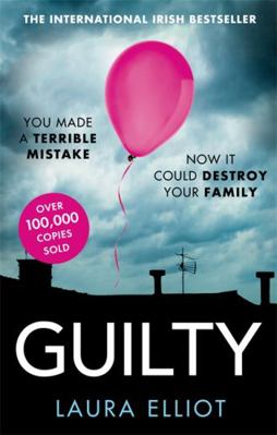 Guilty: A gripping psychological thriller that ... 0751574112 Book Cover