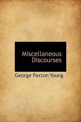 Miscellaneous Discourses 1116386801 Book Cover