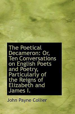 The Poetical Decameron: Or, Ten Conversations o... 110361326X Book Cover