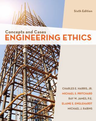 Engineering Ethics: Concepts and Cases 1337554502 Book Cover