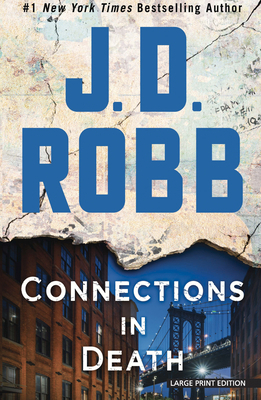 Connections in Death [Large Print] 1432859250 Book Cover