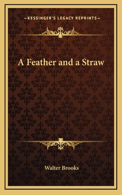 A Feather and a Straw 1169066178 Book Cover