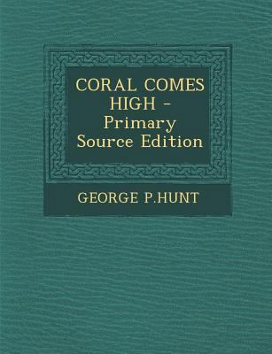 Coral Comes High 1295823381 Book Cover