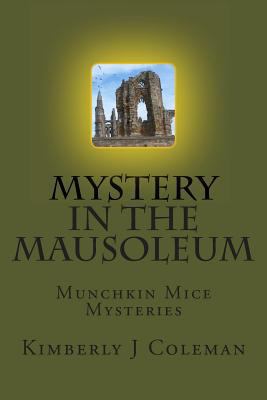 Mystery in the Mausoleum 1489553142 Book Cover