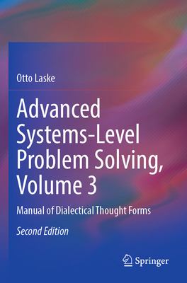 Advanced Systems-Level Problem Solving, Volume ... 303140341X Book Cover