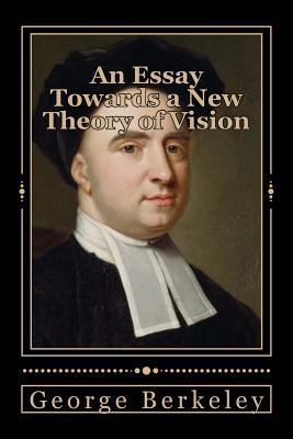 An Essay Towards a New Theory of Vision 1546789677 Book Cover
