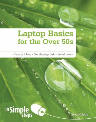 Laptop Basics for the Over 50s In Simple Steps 0273729128 Book Cover
