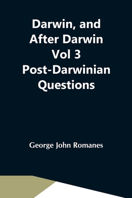 Darwin, And After Darwin Vol 3 Post-Darwinian Q... 9354547699 Book Cover