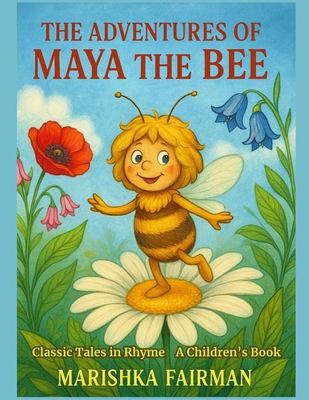The Adventures of Maya the Bee: Classic Tales i... B0FC5LZ9HJ Book Cover