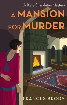 A Mansion for Murder: Book 13 in the Kate Shack... 0349431973 Book Cover