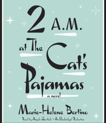 2 A.M. at the Cat's Pajamas 0804192138 Book Cover
