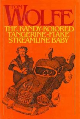 The Kandy-Kolored Tangerine-Flake Streamline Baby 0374180644 Book Cover