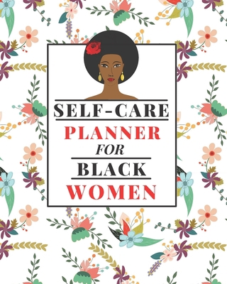 Self-Care Planner for Black Women: 1 Year Daily... B08T43FJLB Book Cover