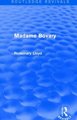 Madame Bovary (Routledge Revivals) 1138799351 Book Cover