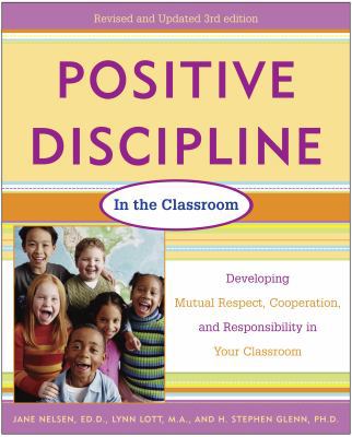 Positive Discipline in the Classroom, Revised 3... 0761524215 Book Cover