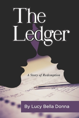 The Ledger: A Story of Redemption 1950308200 Book Cover