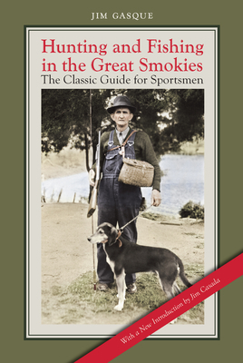 Hunting and Fishing in the Great Smokies: The C... 080785915X Book Cover