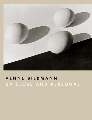 Aenne Biermann: Up Close and Personal 3858818828 Book Cover