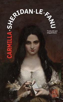 Carmilla: Nueva traducción al español [Spanish] 1836471823 Book Cover