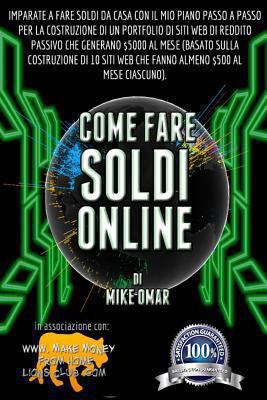 Come Fare Soldi Online: Imparate come fare sold... [Italian] 1484957601 Book Cover