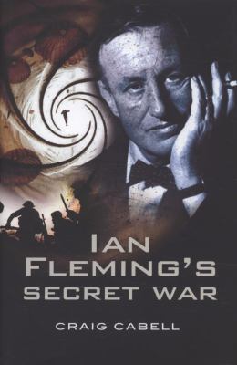 Ian Fleming's Secret War 1844157733 Book Cover