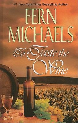 To Taste the Wine [Large Print] 1410434885 Book Cover