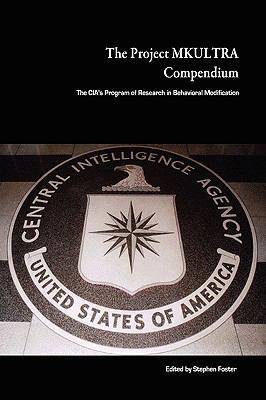 The Project MKULTRA Compendium: The CIA's Progr... 0557050847 Book Cover