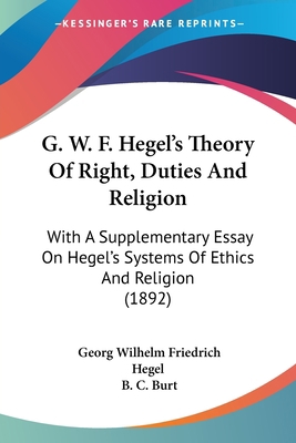 G. W. F. Hegel's Theory Of Right, Duties And Re... 1436855608 Book Cover